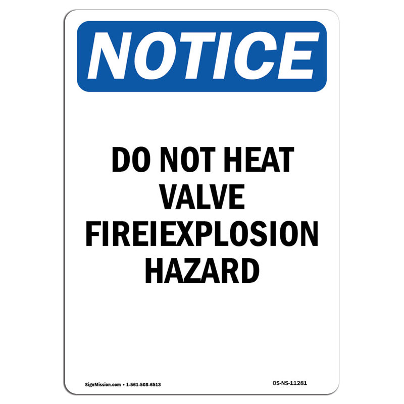 Do Not Heat Valve Fire Explosion Hazard Sign