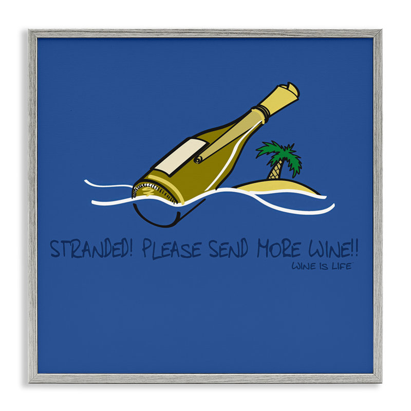 «Stranded Envoyer plus de vin», estampe numérique par WIL, Estampe numérique Farmhouse, H 24 po x l 24 po