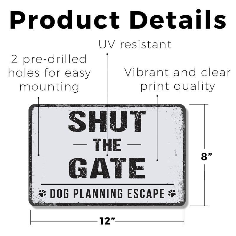 Panneau en plastique 8 "x 12" Shut The Gate