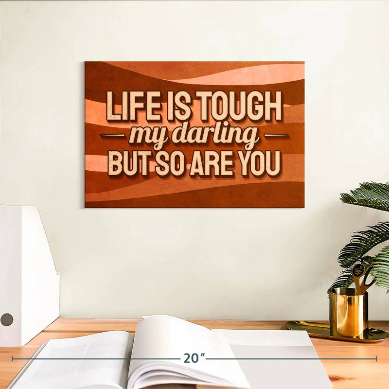 Tergel Life Is Tough Typography, 8" H x 12" W