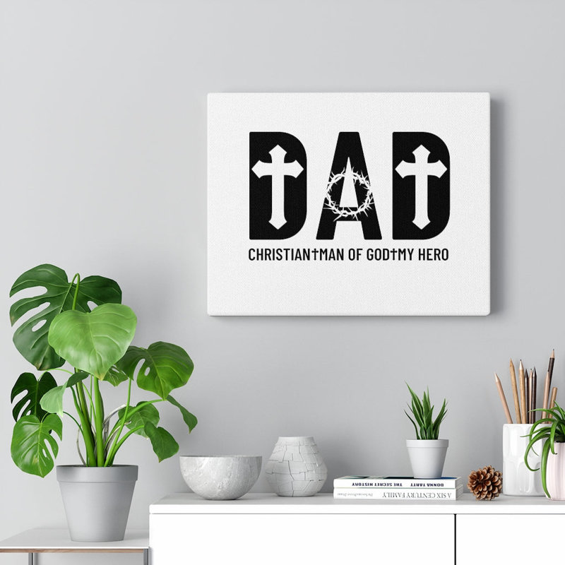 Dad, My Hero - Wrapped Canvas Print