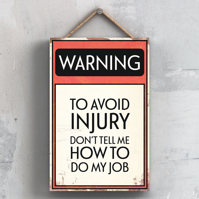 Warning To Avoid Injury - Print on MDF