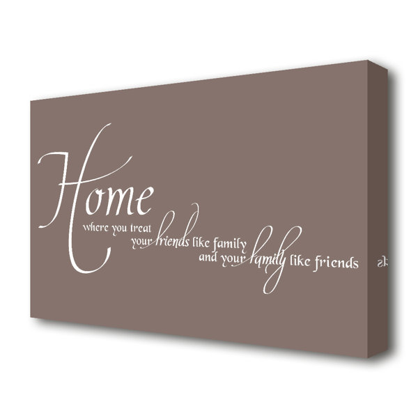 East Urban Home 'Home Family Friends' - Wrapped Canvas Textual Art ...