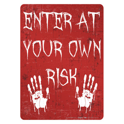 Enter at Your Own Risk Glow in the Dark Halloween Sign -  The Holiday AisleÂ®, C3E4D3D6741145728BB58D7B939CAF00