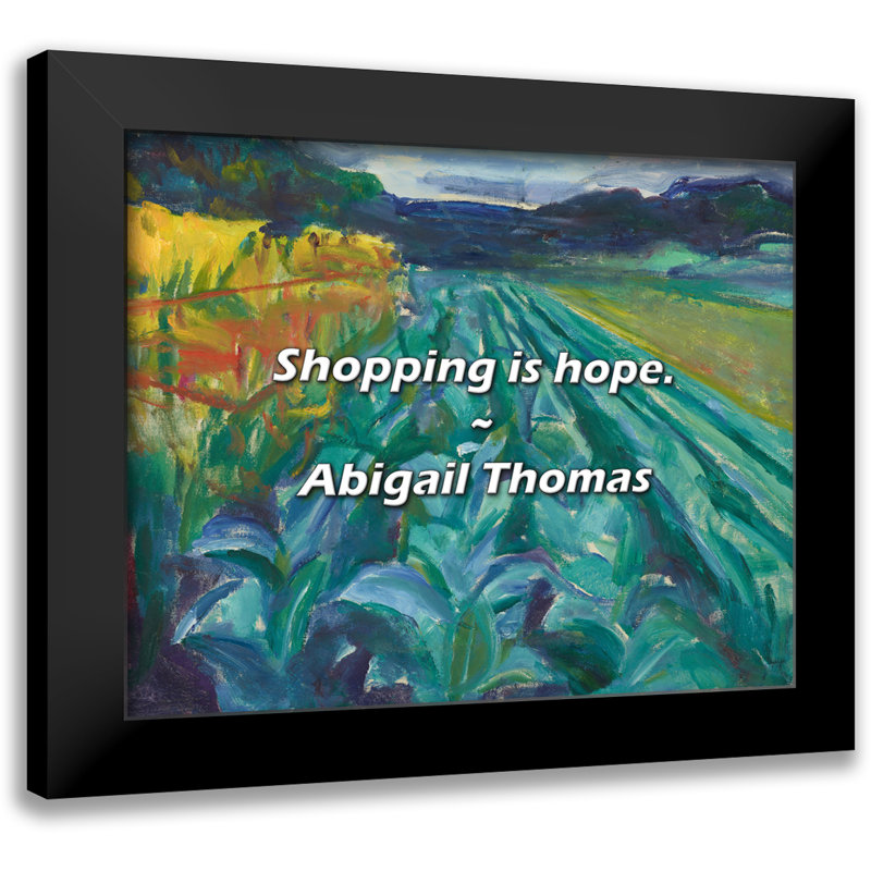 Abigail Thomas Citation: «Magasiner, c'est espérer».
