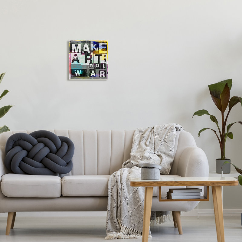 «Make Art Not War Quirky Modern Typographie» par Sven Pfrommer, L 12 po x H 12 po, Plaque murale