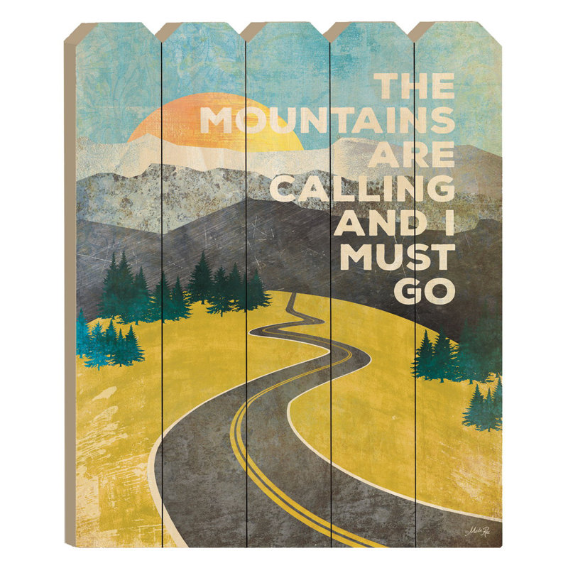 «The Mountains Are Calling» par Marla Rae - impression sur bois