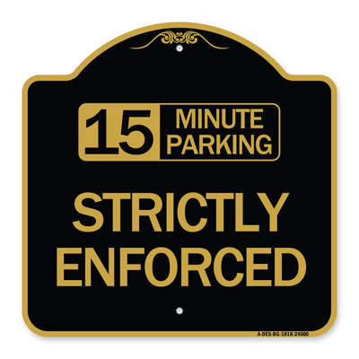 Signmission Designer Series Sign - 15 Minute Parking - Strictly Enforced | Black & Gold 18" X 18" Heavy-Gauge Aluminum Architectural Sign | Protect Your Business & Municipality | Made In The USA