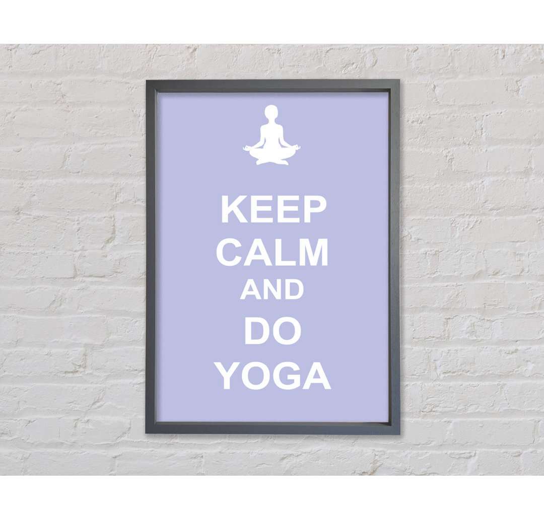 Gerahmtes Bild Keep Calm Do Yoga