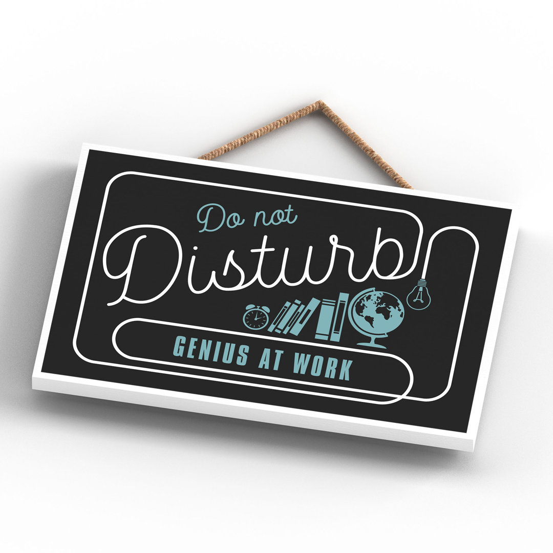 Do Not Disturb Genius - Print on MDF