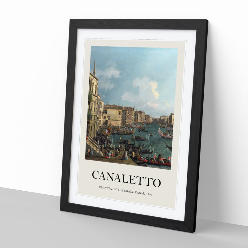 Regatta on the Grand Canal by Giovanni Canaletto - Picture Frame Graphic Art, 65cm H x 48cm W x 2cm D