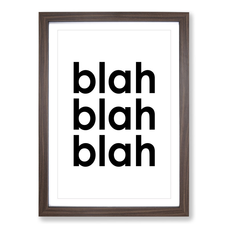 Blah Blah Blah - Framed Print, Walnut, 48cm H x 36cm W x 2cm D