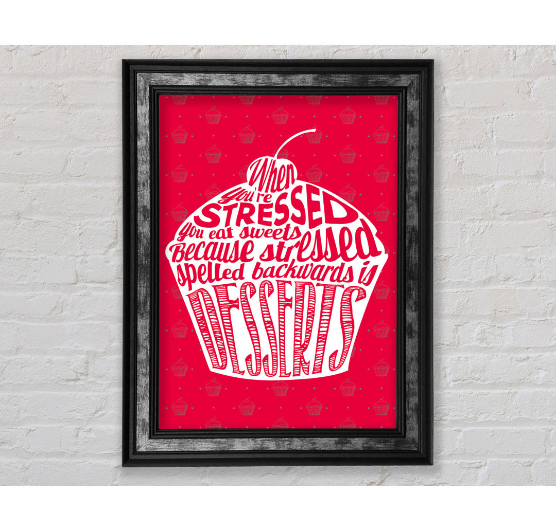 Stressed Spelled Backwards Desserts - Single Picture Frame Typography