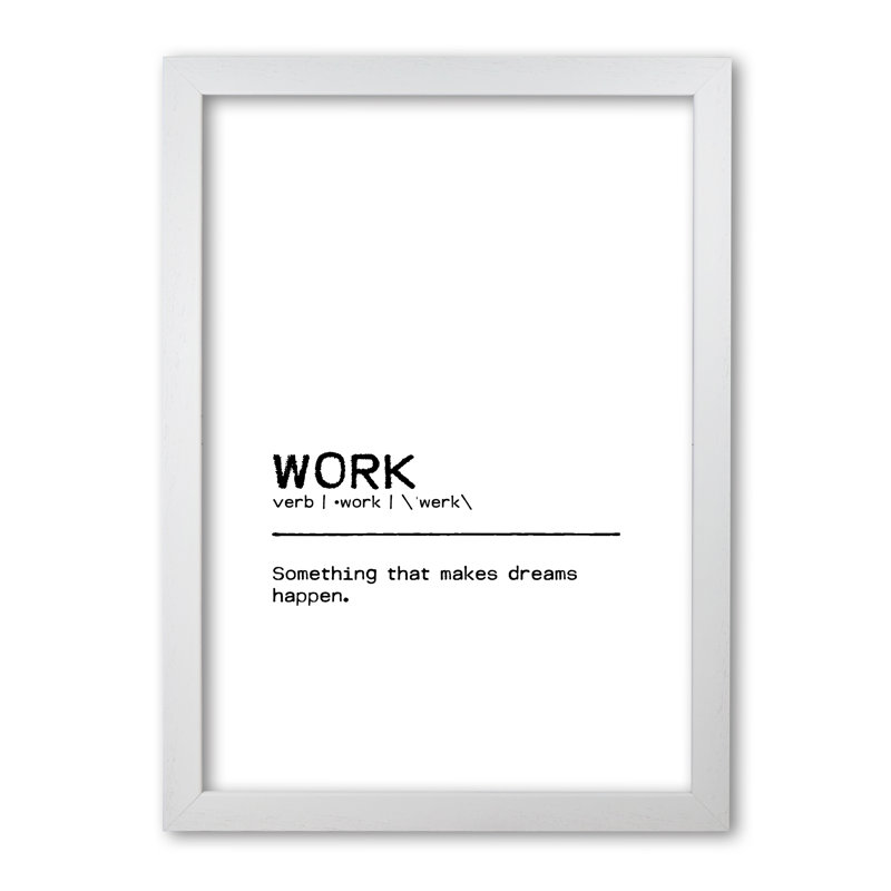 Work Dreams - Print, White Grain Frame, 42 cm H x 30 cm W x 5 cm D
