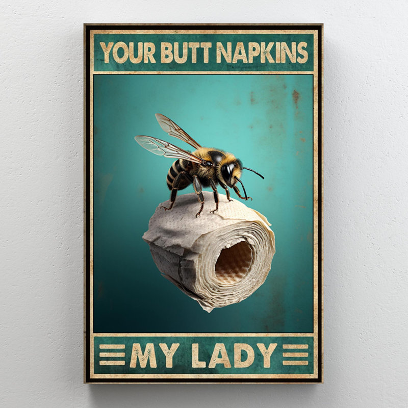 «Bee Your Bout Napkins My Lady», reproduction d'art graphique sur toile tendue, H 14 po x l 11 po x P 1,25 po