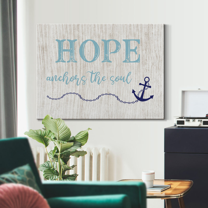 «Hope Anchors», reproduction d'art textuel sur toile tendue, H 12 po x l 8 po x P 1 po