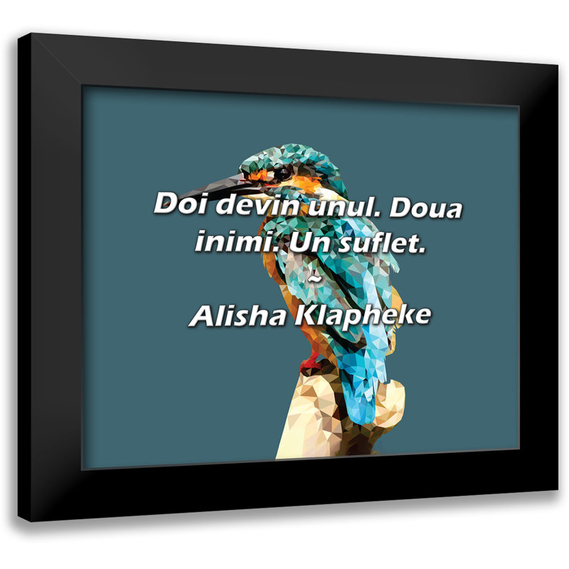Alisha Klapheke Citation: Doi devin unul. Doua inimi. Un suflet.