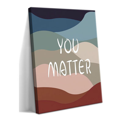 You Matter Canvas Wall Art – Framed Inspirational Positive Affirmation Wall Decor, Motivational Painting Artwork Prints For Bedroom, Home Office, Or Meditation Room – 16X24in