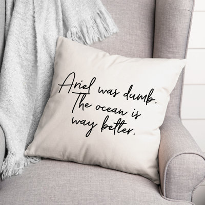 Black And White Typography Collection the Ocean Was Way Better Throw Pillow