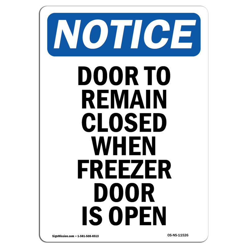 Notice - Door to Remain Closed When Freezer Heavy Duty