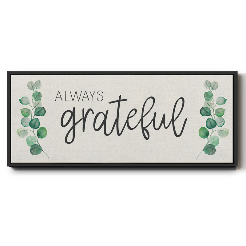 «Always Grateful», toile encadrée, H 20 po x l 50 po