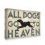 « all dogs go to ciel i », reproduction d’impression sur toile tendue-31877158