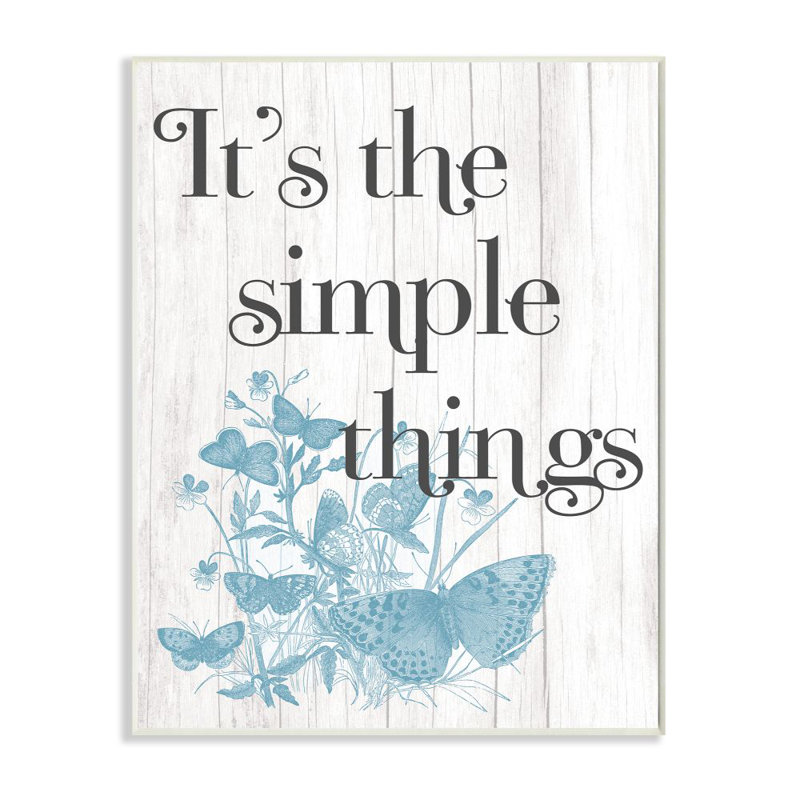 «It's the Simple Things Quote Butterfly Nature Rustic Text» par Avery Tillmon - impression d'art graphique, Bois