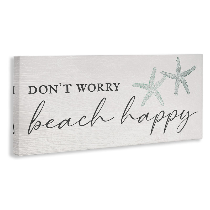 Don''t Worry Beach Happy, 20" H x 48" W