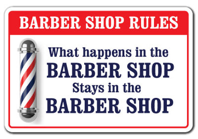 What Happens In The Barber Shop Sign