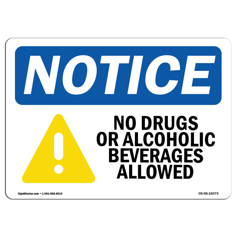 OSHA Notice - NOTICE No Drugs No Alcoholic Beverages Allowed Sign | Heavy Duty