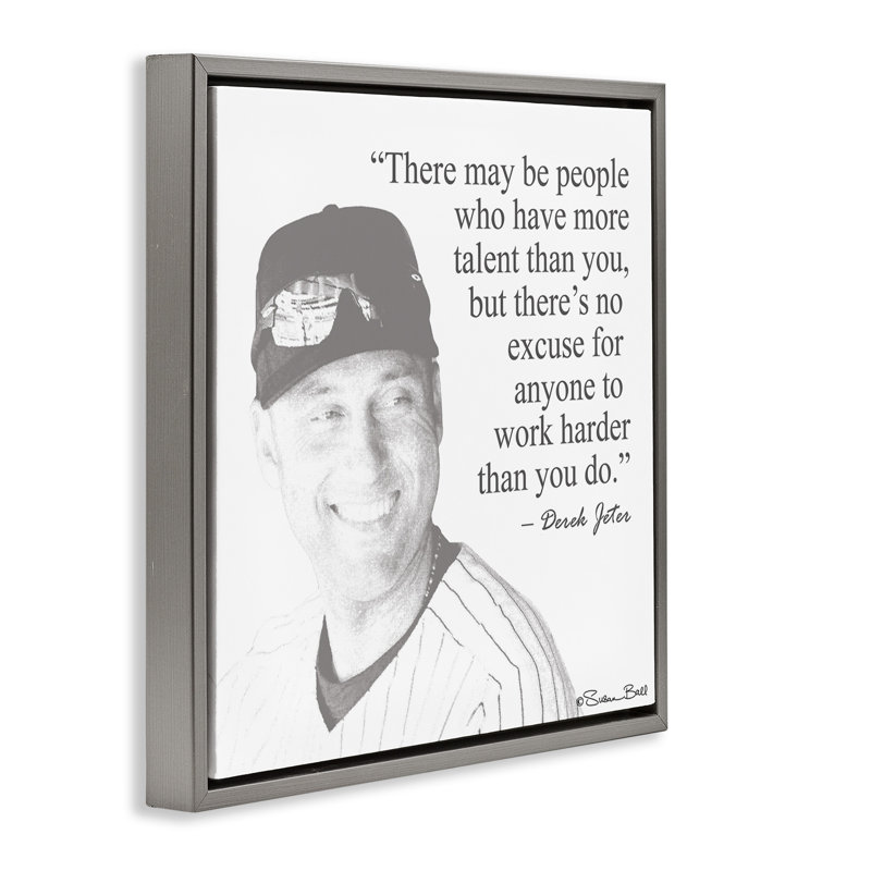 «Work Hard Derek Jeter», citation sur toile flottante encadrée par Penny Lane, H 25 po x l 25 po, Cadre flottant gris lustré