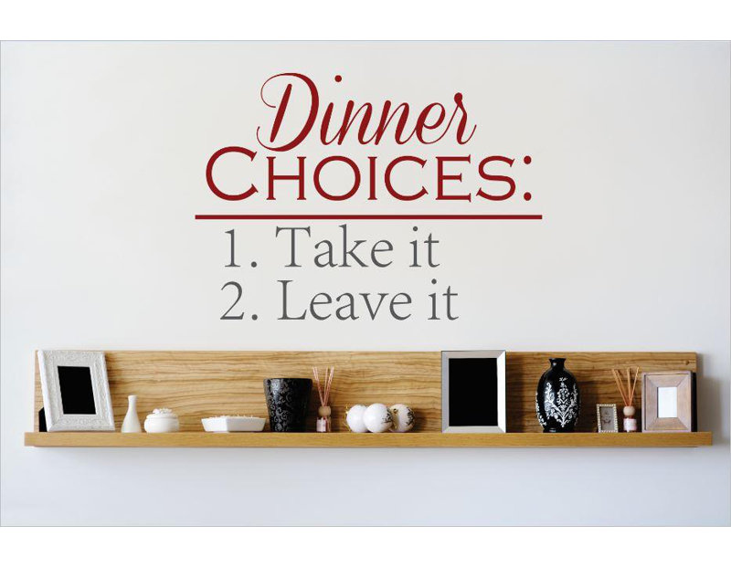 Dîner de choix 1. prenez-le 2. décalcomanie murale leave it, H 16 po x l 20 po x P 0,16 po
