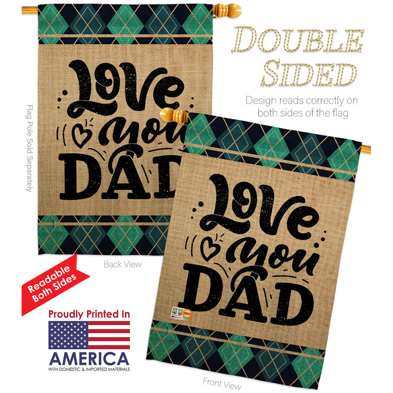 Double Sided 40 in. H x 28 in. W Polyester Father's Day House Flag