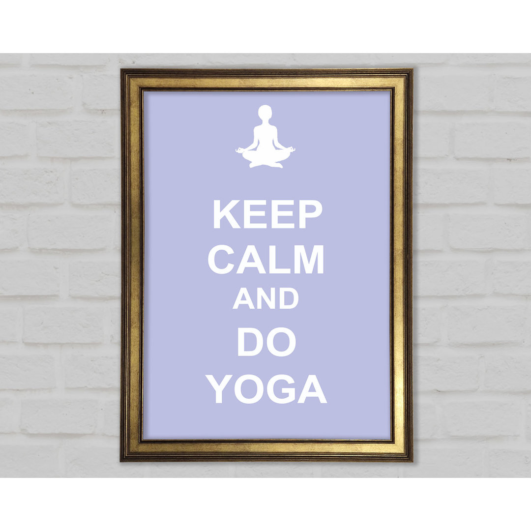 Gerahmtes Bild Keep Calm Do Yoga