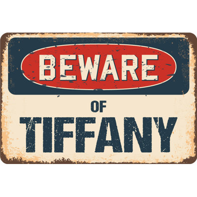 Panneau «Beware of Tiffany»
