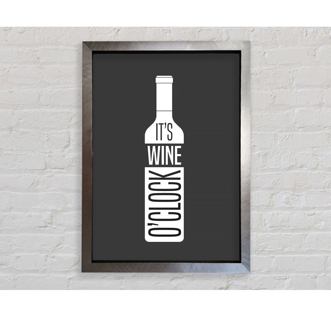 It's Wine O'clock - Einzelne Bilderrahmen Kunstdrucke