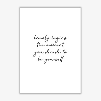Beauty Begins Quote - Print