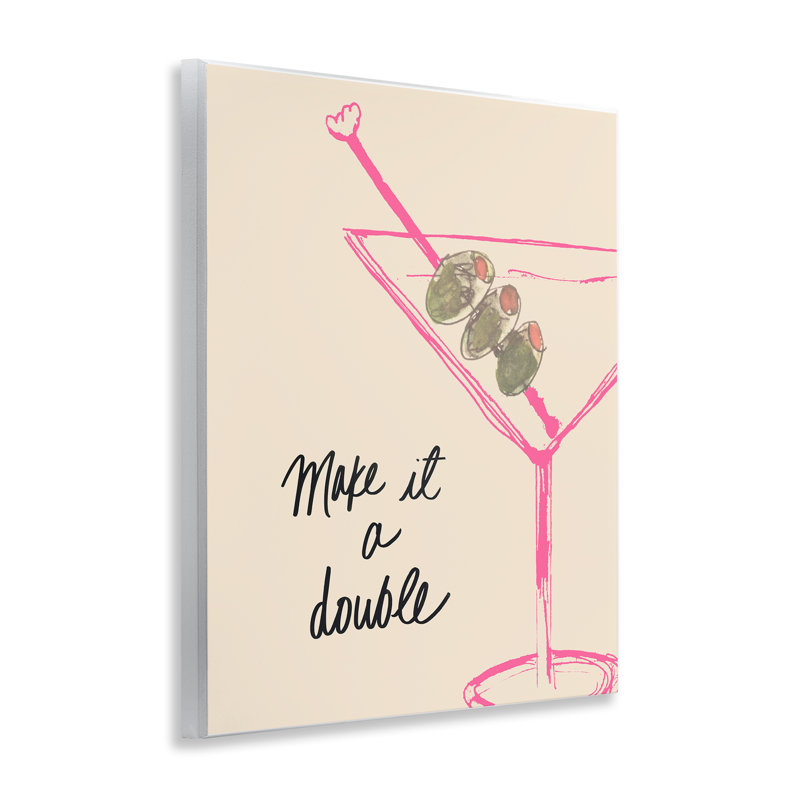 «Make It Double Martini» par Kate Quattro