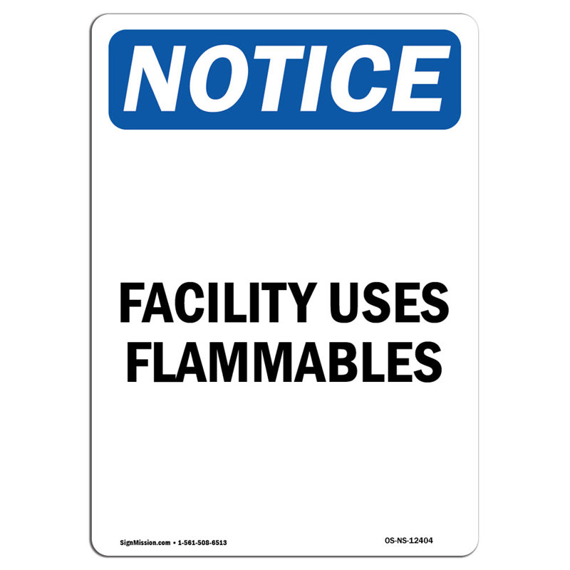 Notice - Facility Uses Flammables Sign