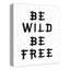 Art de toile "be wild be free" Beverly-792472967