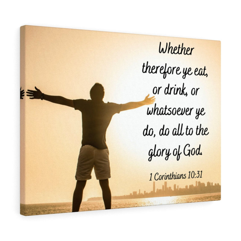 Glory Of God 1 Corinthians 10:31 - Wrapped Canvas Print, 30cm H x 41cm W