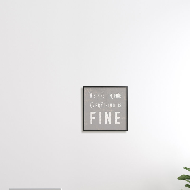 It's Fine Fine's Sassy Sarcastic, Giclée encadrée noir minuit, H 12 po x l 12 po