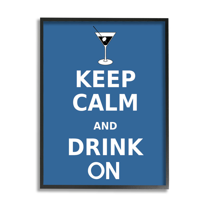«Keep Calm & Drink On Martini», art de la giclée encadrée par Marcus Jules, Giclée encadrée noir minuit