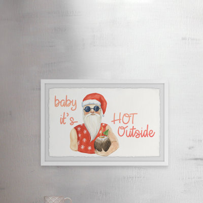 Baby It's Hot Outside - Single Picture Frame Painting