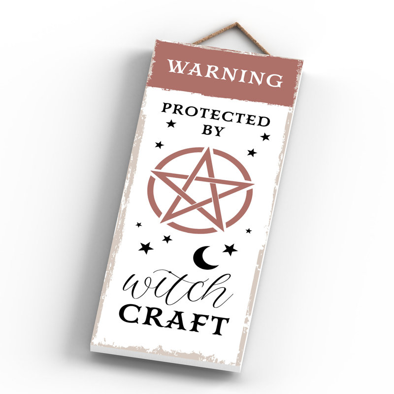 Witch Protected Witchcraft Wooden Plaque