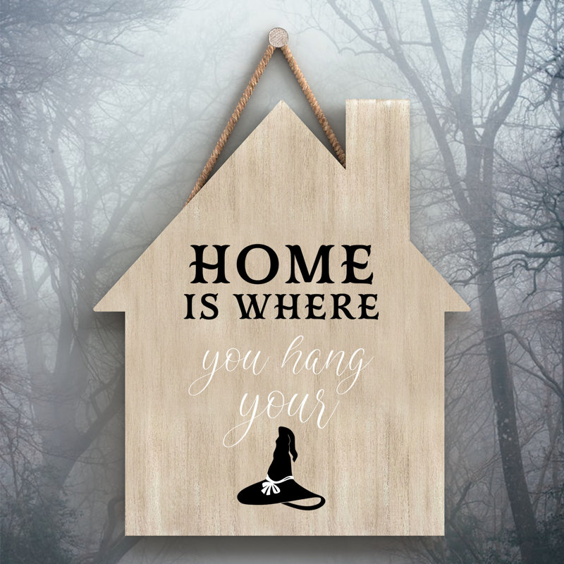 Witch Home Is Where You Wooden House Plaque