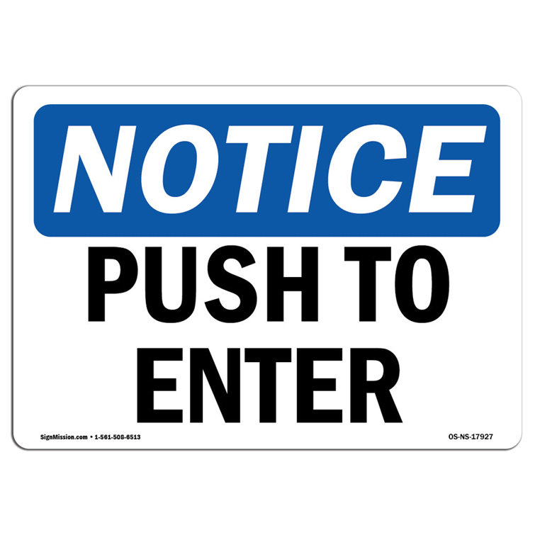 SignMission OSHa Notice - Push to Open Sign | Heavy Duty Sign or Label ...