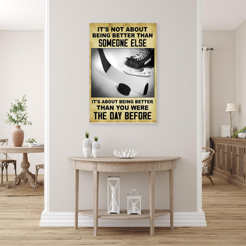 «Hockey It's Not About Being Better», reproduction d'art graphique sur toile tendue 1 pièce, H 36 po x l 24 po x P 1,25 po