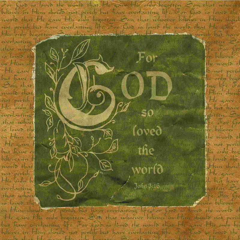 " John 3:16 ", 30" H x 30" W  