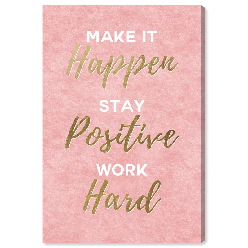 «Typographie and Quotes Stay Positive Motivational Quotes and Sayings», reproduction d'art textuel sur toile, Toile tendue